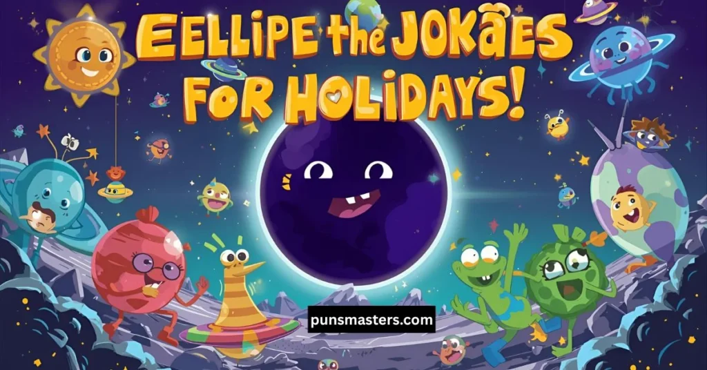 Eclipse Jokes for Holidays