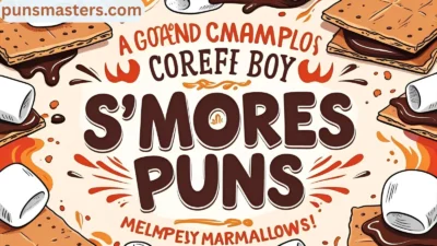 S'more Puns