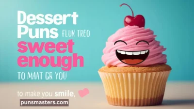 Dessert Puns
