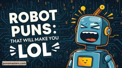 Robot Puns